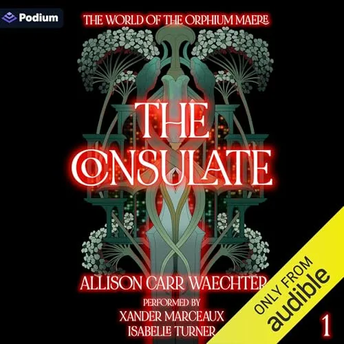 The Consulate By Allison Carr Waechter
